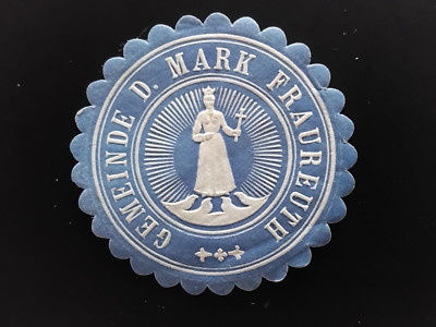 Siegelmarke GEMEINDE D. MARK FRAUREUTH... 3,9 cm