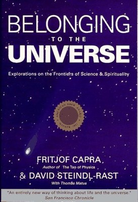Belonging to the Universe: Explorations on the Frontiers of Science and Spir...