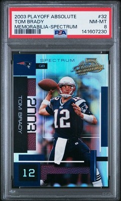 2003 PLAYOFF ABSOLUTE MEMORABILIA 32 TOM BRADY SPECTRUM /150 PSA 8