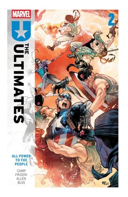 ULTIMATES BY DENIZ CAMP TP VOL 02 ALL POWER TO THE PEOPLE MARVEL COMICS