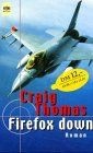 Firefox down. von Craig Thomas | Buch | Zustand akzeptabel
