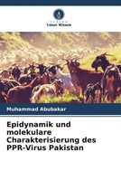 Muhammad Abubakar | Epidynamik Und Molekulare Charakterisierung Des Ppr-Virus...
