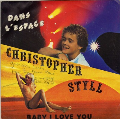 CHRISTOPHER STYLL DANS L'ESPACE / BABY I LOVE YOU FRANZÖSISCH 45 SINGLE WIDMUNG