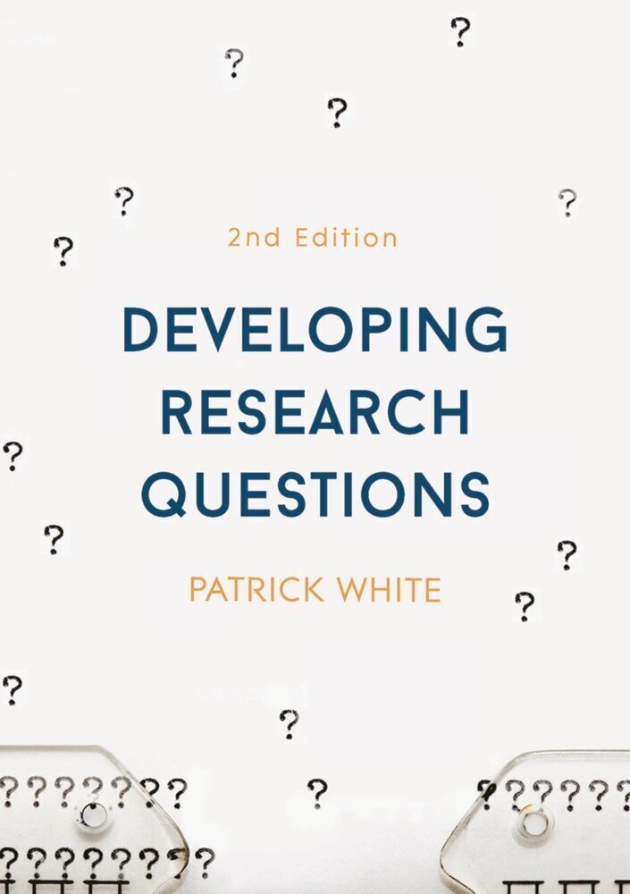 Thumbnail - Patrick White | Developing Research Questions | Taschenbuch | Englisch