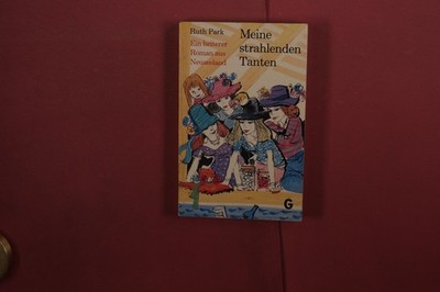 421647 Ruth Park MEINE STRAHLENDEN TANTEN Wilhelm Goldmann Verlag Ein heiterer