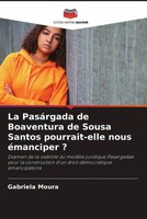 Gabriela Moura | La PasáRgada De Boaventura De Sousa Santos Pourrait-Elle...