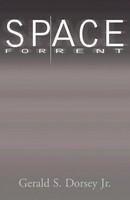 Space For Rent Gerald S. Dorsey Jr Taschenbuch Kartoniert / Broschiert Englisch