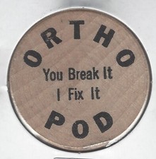 ORTHO POD, You Break It, I Fix It, Token, Indian Head Wooden Nickel