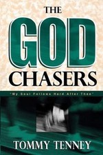 The God Chasers: My Soul Follows Hard After Thee by Tenney, Tommy, Acceptable Bo