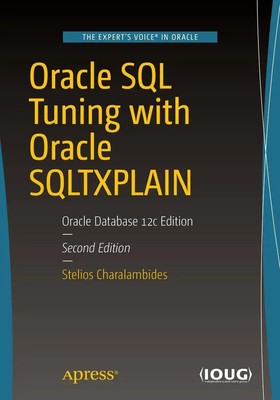 Stelios Charalambides | Oracle SQL Tuning with Oracle SQLTXPLAIN | Taschenbuch