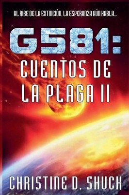 Cuentos de la Plaga II Christine D. Shuck Taschenbuch Gliese 581g Espanol 2026