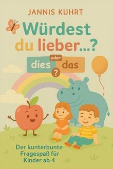 Würdest du lieber   ? Dies oder das?: Der kunterbunt... | Buch | Zustand wie neu