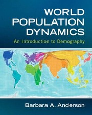 World Population Dynamics: An Introduction to Demography - Paperback - GOOD