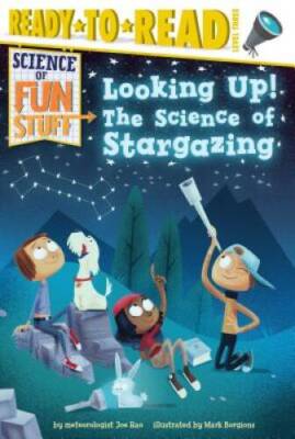 Looking Up: The Science of Stargazing (Science of Fun Stuff) - Hardcover - GOOD