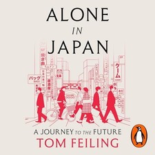 الصوتيات كتب — 💽 Audiobook Alone in Japan by Tom Feiling