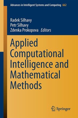 Radek Silhavy (u. a.) | Applied Computational Intelligence and Mathematical...