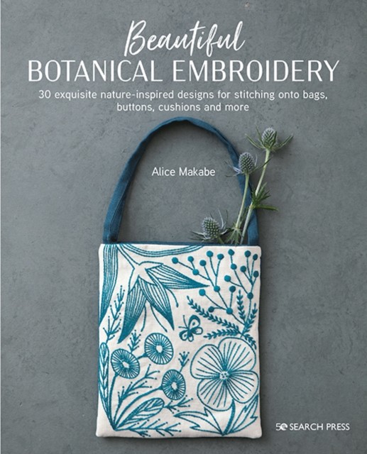 Beautiful Botanical Embroidery by Alice Makabe (Paperback Book)