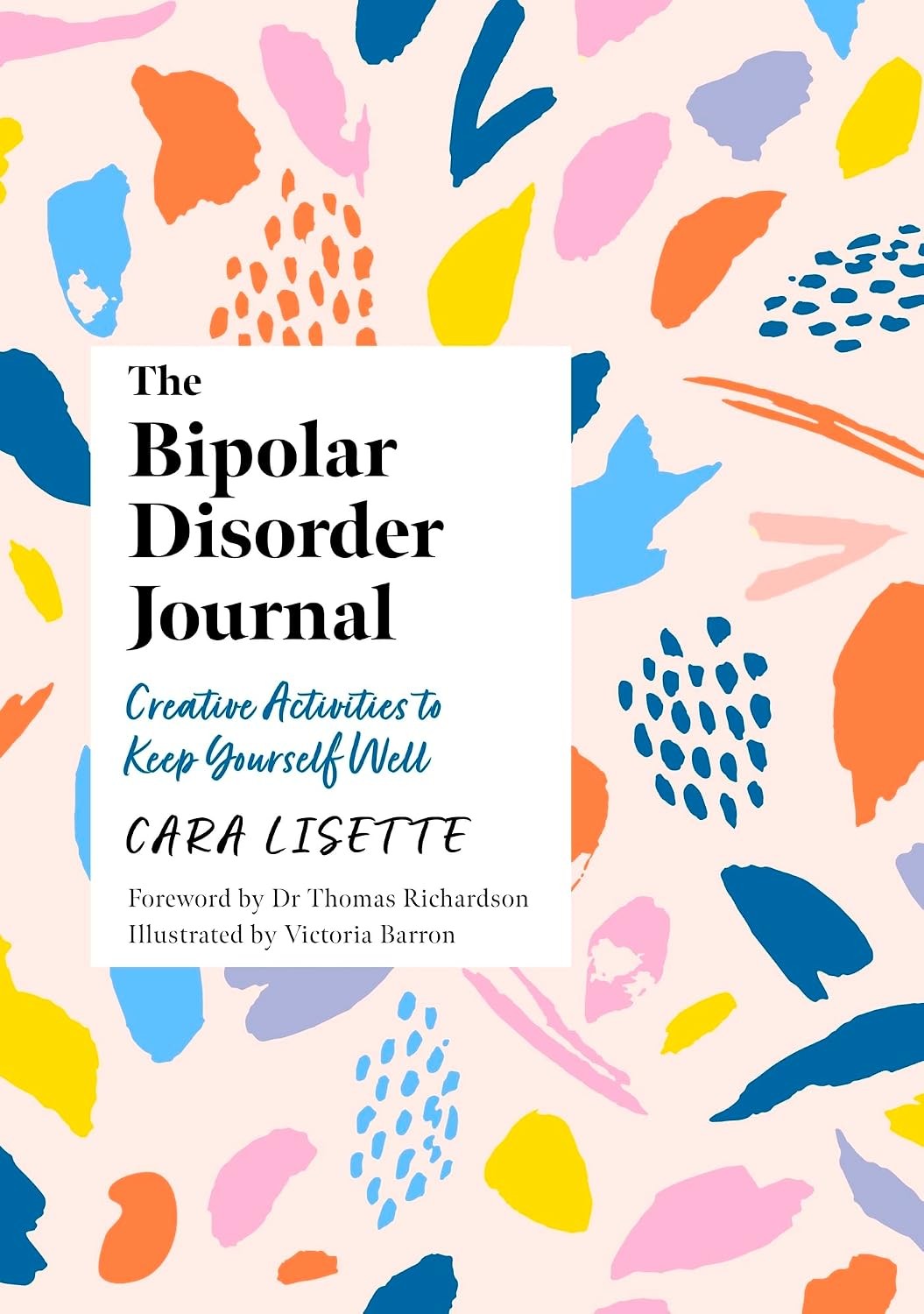 Bipolar Disorder Journal : Creative Activities to Keep Yourself Well by Cara ... - Image 8