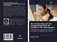 De Verwerving Van Het Burgerschap Door De Kinderen Van Niet-Burgers Melanie Teff