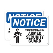  2 Pack Property Patrolled By Armed Security Guard OSHA Notice Sign Decal Metal