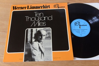 Werner Lämmerhirt   Ten Thousand Miles LP  Stockfisch Records  SF 5001