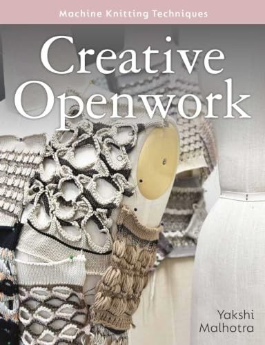 Creative Openwork - Machine Knitting Techniques by Yakshi Malhotra - Image 5