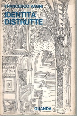 Identità distrutte - Francesco Vagni (Guanda) [1970]