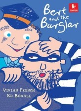 Bert and the Burglar (Walker Starters),Vivian French, Ed Boxall