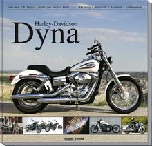 Harley-Davidson Dyna: Von der FX Super Glide zur St... | Buch | Zustand sehr gut