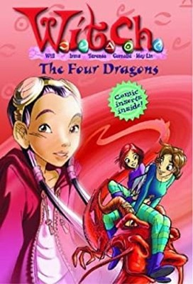 W. I. T. C. H. Chapter Book: the Four Dragons - Book #9 Disney Bo