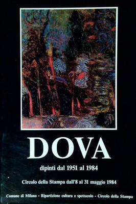 DOVA. GEMÄLDE VON 1951 BIS 1984 AA.VV. GEMEINDE MAILAND 1984 \ BROSCHUR