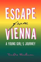 Trudie Richman | Escape From Vienna | Taschenbuch | Englisch (2011) | Xlibris
