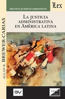 La Justicia Administrativa En AmÉRica Latina Allan R. Brewer-Carias Taschenbuch
