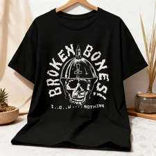 Broken Bones - Nothing Shirt , Music Band Rock Punk Metal, Unisex tee