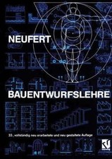Bauentwurfslehre: Grundlagen, Normen, Vorschriften ... | Buch | Zustand sehr gut