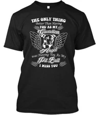 Pitbull Pit Bull Dog Guardian Angel Only Thing T-Shirt Made in USA Size S to 5XL