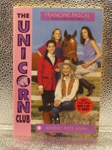 The Unicorn Club 8 Kimberly Rides Again Alice N Johansson 1995 First Printing PB