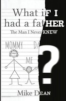 Mike Dean | What If I Had A Father? | Taschenbuch | Englisch (2015) | Dean Books
