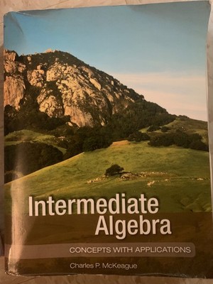 Intermediate Algebra - Paperback By Charles P McKeague  With Access Code