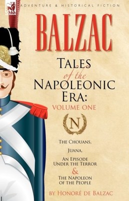 Balzac - Tales of the Napoleonic Era  1-The Chouans Juana An Episode - X555z