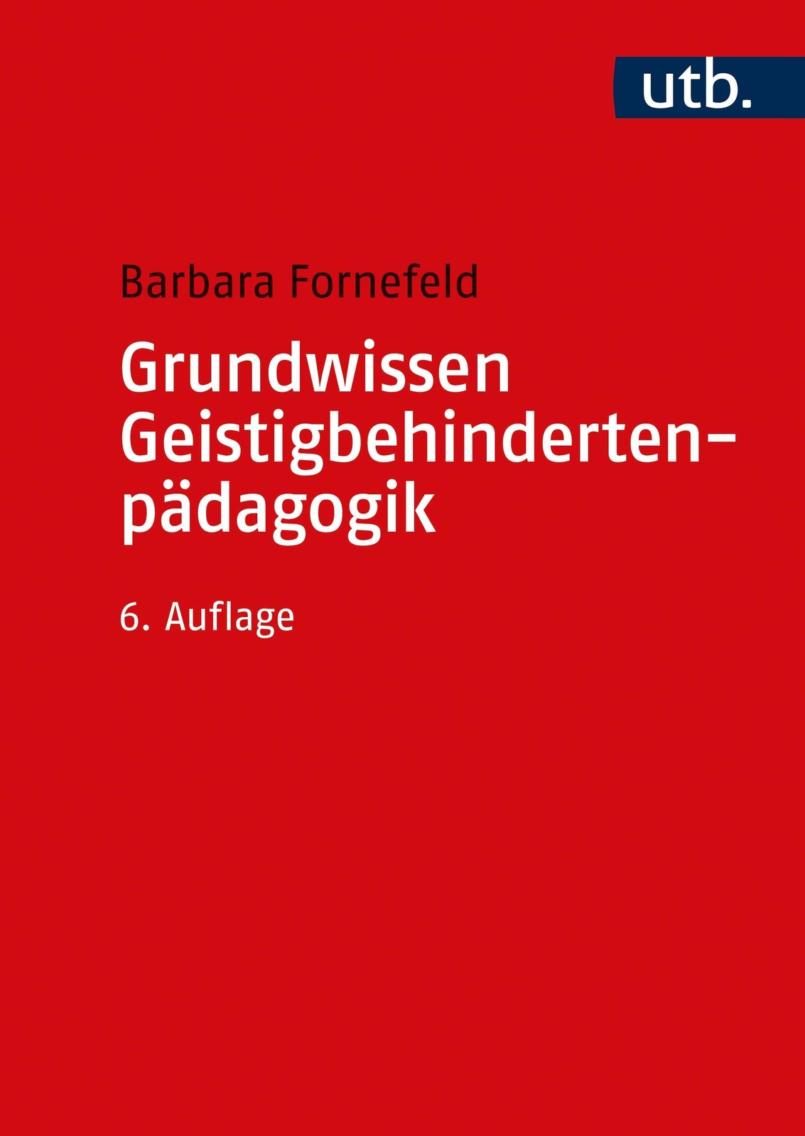 Grundwissen Geistigbehindertenpädagogik Barbara Fornefeld