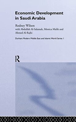 Al Rajhi - Economic Development in Saudi Arabia - hardback or cased bo - X555z