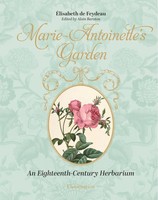 Marie-Antoinette's Garden | An Eighteenth-Century Herbarium | Feydeau | Englisch