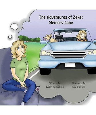 The Adventures of Zeke: Memory Lane: Memory Lane, Kelly Robertson