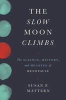 Susan Mattern | The Slow Moon Climbs | Buch | Englisch (2019) | Gebunden