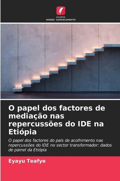 Eyayu Teafye | O Papel Dos Factores De MediaçãO Nas RepercussõEs Do Ide Na...-image