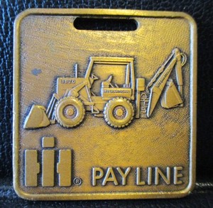 IH International Harvester Pay Line 3820 Backhoe Tractor Loader Brass Watch Fob