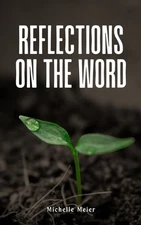 Michelle Meier Reflections On The Word (Paperback) (UK IMPORT)