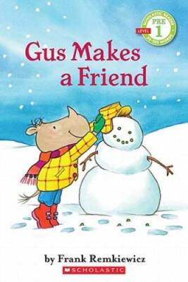 Scholastic Reader Pre-Level 1: Gus Makes a Friend - Paperback - VERY GOOD