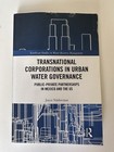Transnational Corporations in Urban Water Governance : Public-Private Partner.